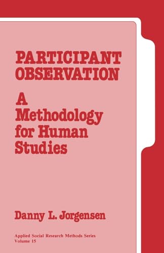 Participant Observation: A Methodology for Human Studies (Volume 15) - Jorgensen, D.L.