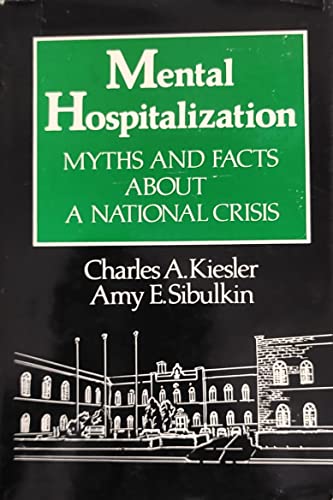 Beispielbild fr Mental Hospitalization: Myths and Facts about a National Crisis zum Verkauf von AwesomeBooks