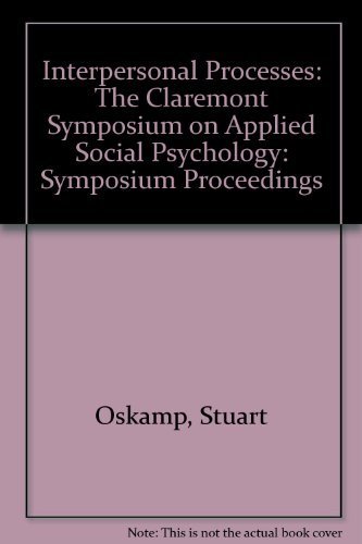 Imagen de archivo de Interpersonal Processes: The Claremont Symposium on Applied Social Psychology a la venta por Ergodebooks