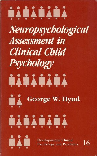 9780803930056: Neuropsychological Assessment in Clinical Child Psychology (Developmental Clinical Psychology and Psychiatry)