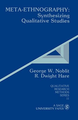 9780803930230: Meta-Ethnography: Synthesizing Qualitative Studies (Qualitative Research Methods): 11