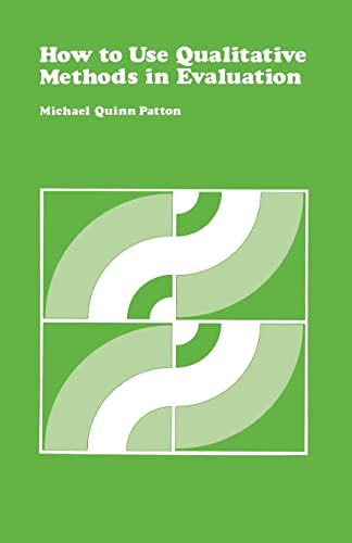 9780803931299: How to Use Qualitative Methods in Evaluation
