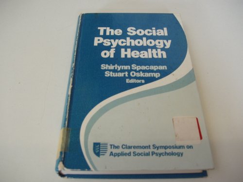 Beispielbild fr The Social Psychology of Health : The Claremont Symposium on Applied Social Psychology zum Verkauf von Better World Books