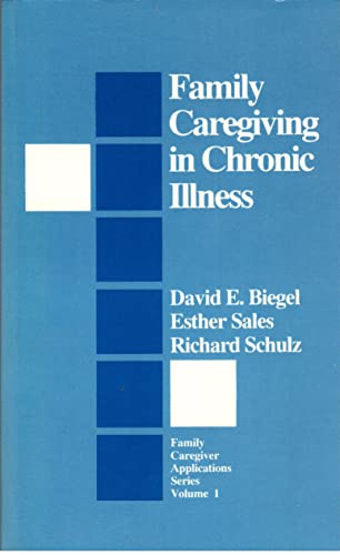 Stock image for Family Caregiving in Chronic Illness (Family Caregiver Applications series) for sale by HPB Inc.