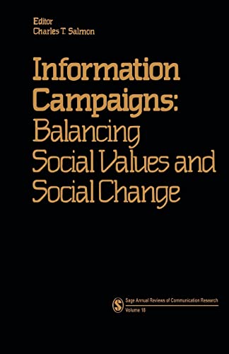 Imagen de archivo de Information Campaigns: Balancing Social Values and Social Change (SAGE Series in Communication Research) a la venta por SecondSale