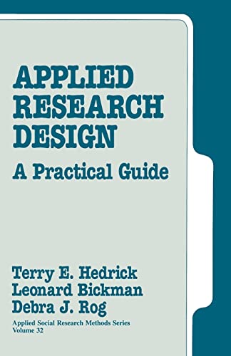 Stock image for Applied Research Design: A Practical Guide (Applied Social Research Methods) for sale by BooksRun