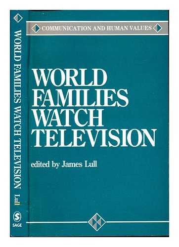 World Families Watch Television: UMI (Communication and Human Values)