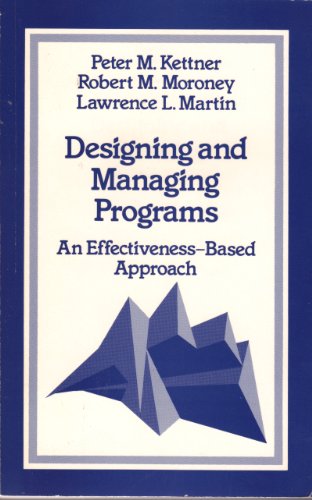 Stock image for Designing and Managing Programs: An Effectiveness-Based Approach (SAGE Sourcebooks for the Human Services) for sale by Lot O'Books
