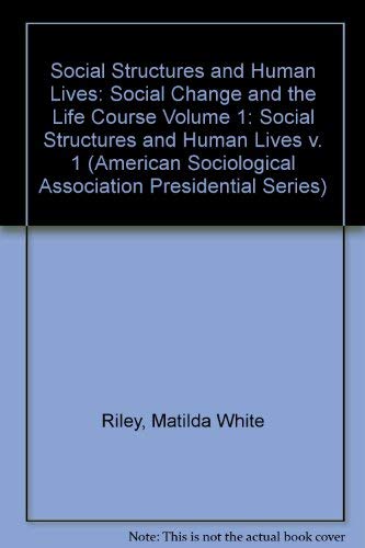 Imagen de archivo de Social Structures and Human Lives (American Sociological Association Presidential Series) a la venta por Midtown Scholar Bookstore