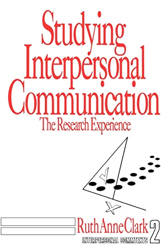 Beispielbild fr Studying Interpersonal Communication: The Research Experience (Interpersonal Communication Texts) zum Verkauf von Wonder Book