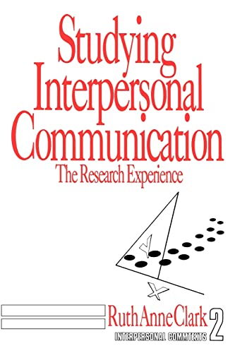 9780803933064: Studying Interpersonal Communication: The Research Experience (Interpersonal Communication Texts)