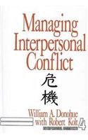 Beispielbild fr Managing Interpersonal Conflict zum Verkauf von Better World Books
