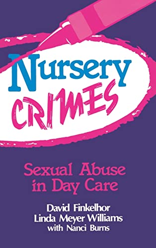 Beispielbild fr Nursery Crimes : Sexual Abuse in Day Care zum Verkauf von Better World Books