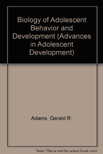 Stock image for Biology of Adolescent Behavior and Development (Advances in Adolescent Development) for sale by Ergodebooks