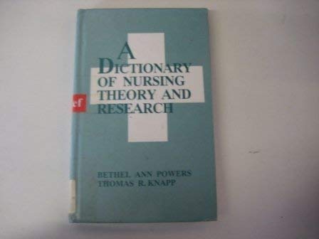 9780803934115: A Dictionary of Nursing Theory and Research