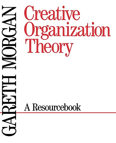9780803934382: Creative Organization Theory: A Resourcebook