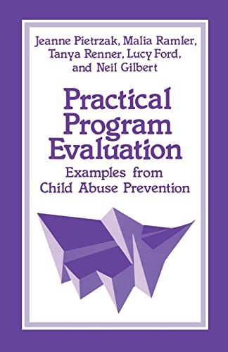 Stock image for Practical Program Evaluation: Examples from Child Abuse Prevention (SAGE Sourcebooks for the Human Services) for sale by Lot O'Books