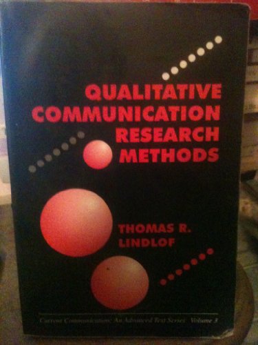 9780803935181: Qualitative Communication Research Methods (Current Communication)