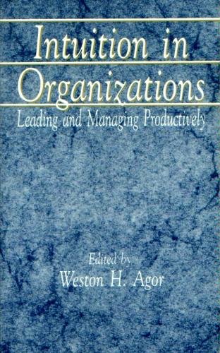 Imagen de archivo de Intuition in Organizations: Leading and Managing Productively Agor, Weston H. a la venta por GridFreed