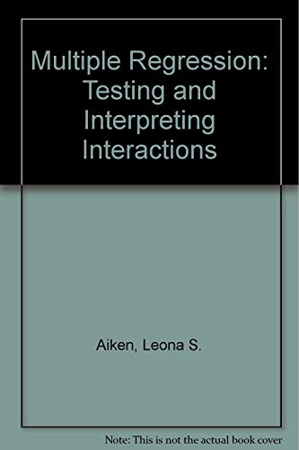 9780803936058: Multiple Regression: Testing and Interpreting Interactions