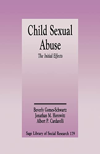 Imagen de archivo de CHILD SEXUAL ABUSE: THE INITIAL EFFECTS (SAGE LIBRARY OF SOCIAL RESEARCH 179) a la venta por Zane W. Gray, BOOKSELLERS