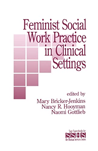 Stock image for Feminist Social Work Practice in Clinical Settings for sale by Better World Books Ltd