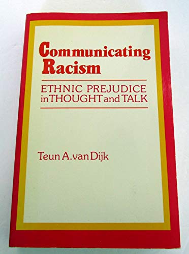 Stock image for Communicating Racism: Ethnic Prejudice in Thought and Talk for sale by Phatpocket Limited