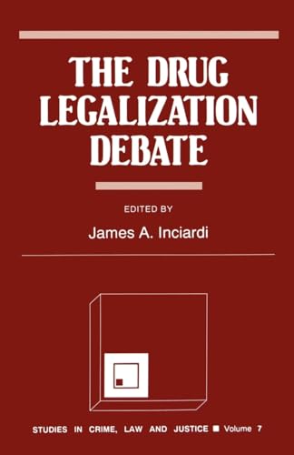 Beispielbild fr The Drug Legalization Debate (Studies in Crime, Law, and Justice) zum Verkauf von Wonder Book