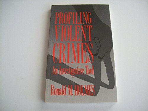 Imagen de archivo de Profiling Violent Crimes: An Investigative Tool a la venta por Wonder Book