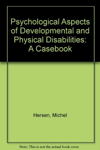 Beispielbild fr Psychological Aspects of Developmental and Physical Disabilities: A Casebook zum Verkauf von Bookmans