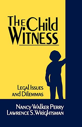 9780803937727: The Child Witness: Legal Issues and Dilemmas