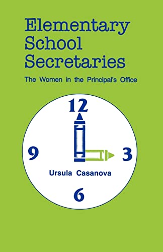 Beispielbild fr Elementary School Secretaries: The Women in the Principal's Office zum Verkauf von RIVERLEE BOOKS