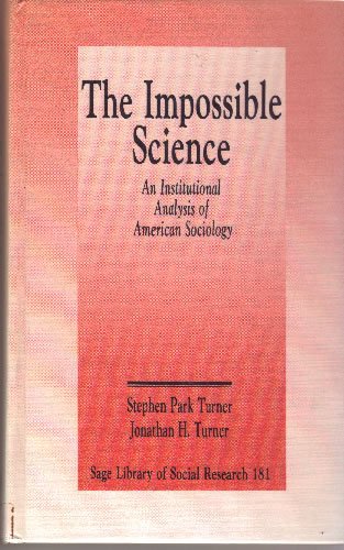 9780803938380: The Impossible Science: An Institutional Analysis of American Sociology (SAGE Library of Social Research)