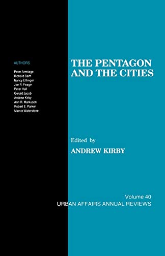 Pentagon and the Cities (Volume 40, Urban Affairs Annual Reviews)