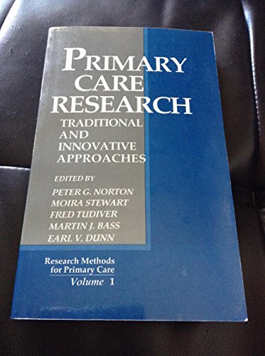 Stock image for Primary Care Research: Traditional and Innovative Approaches (Research Methods for Primary Care) for sale by Wonder Book