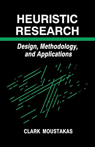 Heuristic Research: Design, Methodology, and Applications (9780803938823) by Moustakas, Clark
