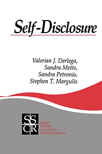 Self-Disclosure (SAGE Series on Close Relationships) (9780803939554) by Derlega, Valerian; Metts, Sandra M.; Petronio, Sandra; Margulis, Stephen T.