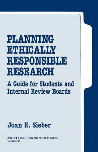 Stock image for Planning Ethically Responsible Research: A Guide for Students and Internal Review Boards (Applied Social Research Methods) for sale by Goodwill