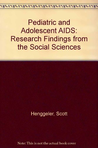 Imagen de archivo de Pediatric and Adolescent AIDS: Research Findings from the Social Sciences a la venta por Ergodebooks