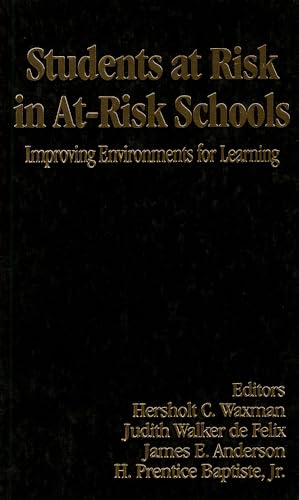 Imagen de archivo de Students at Risk in At-Risk Schools: Improving Environments for Learning a la venta por Best Books And Antiques