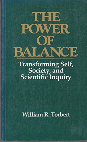 Beispielbild fr The Power of Balance : Transforming Self, Society, and Scientific Inquiry zum Verkauf von Better World Books