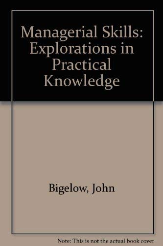 Managerial Skills: Explorations in Practical Knowledge