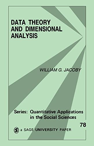 Data Theory and Dimensional Analysis (Quantitative Applications in the Social Sciences) (9780803941786) by Jacoby, William G.