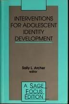 Interventions for Adolescent Identity Development (SAGE Focus Editions) (9780803941892) by Archer, Sally L.