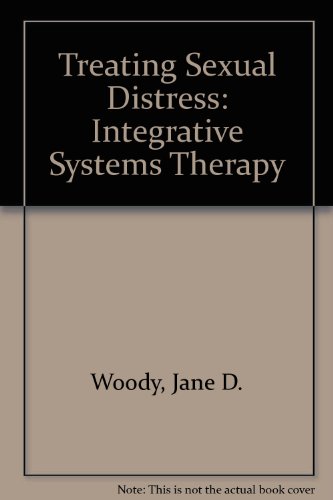 Stock image for Treating Sexual Distress: Integrative Systems Therapy for sale by Bingo Used Books