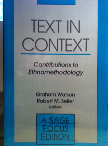 9780803942547: Text in Context: Contributions to Ethnomethodology (SAGE Focus Editions)