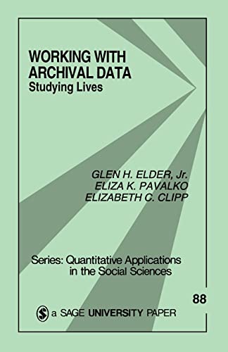 Imagen de archivo de Working With Archival Data: Studying Lives (Quantitative Applications in the Social Sciences) a la venta por HPB-Red