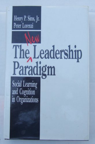 Imagen de archivo de The New Leadership Paradigm : Social Learning and Cognition in Organizations a la venta por Better World Books Ltd