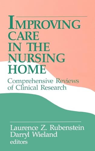 Imagen de archivo de Improving Care in the Nursing Home: Comprehensive Reviews of Clinical Research a la venta por Anybook.com