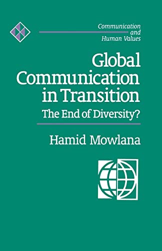 9780803943193: Global Communication in Transition: The End of Diversity?: 19 (Communication and Human Values)